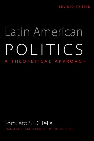 Cover of the book Latin American Politics by W. K. Barger, Ernesto M.  Reza