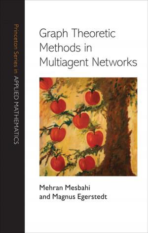 bigCover of the book Graph Theoretic Methods in Multiagent Networks by 