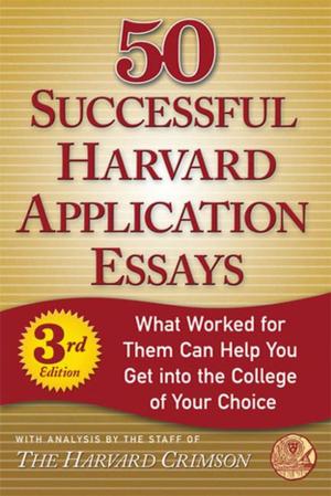 Cover of the book 50 Successful Harvard Application Essays by David Oppegaard