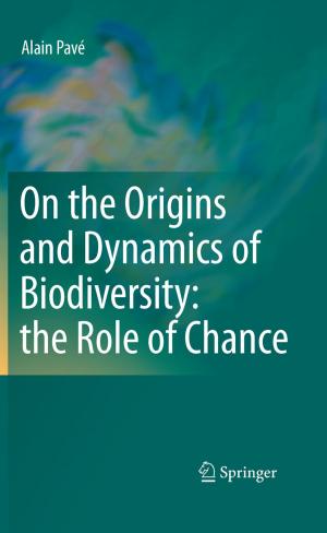 Cover of the book On the Origins and Dynamics of Biodiversity: the Role of Chance by Stuart C. Carr