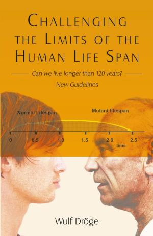 Cover of the book Challenging the Limits of the Human Life Span by Donna Wahlert