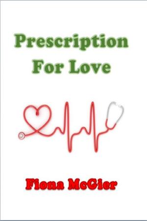 Cover of the book Prescription For Love; Book 4 in the Reyes Family Romances Series by Jacqueline Rhoades