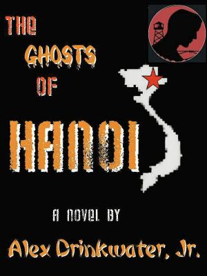 bigCover of the book The Ghosts of Hanoi by 