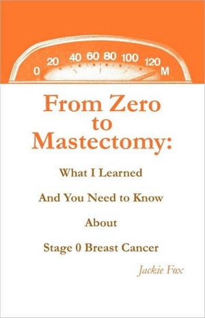 Book cover of From Zero to Mastectomy