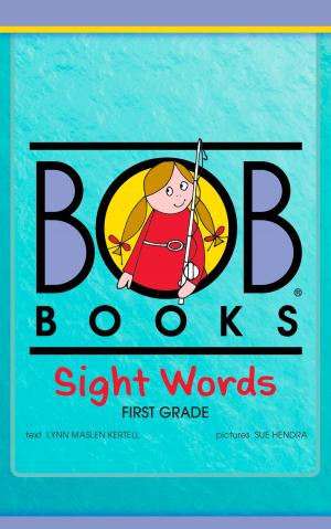 Cover of the book Bob Books Sight Words: First Grade by Lynn Maslen Kertell