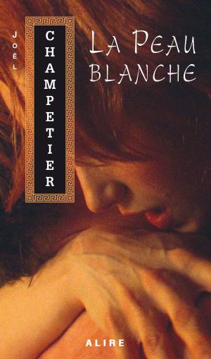 Cover of the book Peau blanche (La) by Josephine Kent
