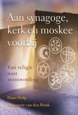 Cover of the book Aan synagoge, kerk en moskee voorbij by Marleen Schmitz
