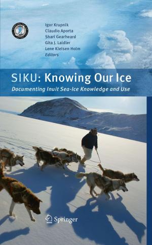 Cover of the book SIKU: Knowing Our Ice by E. Colon, S.L. Visser