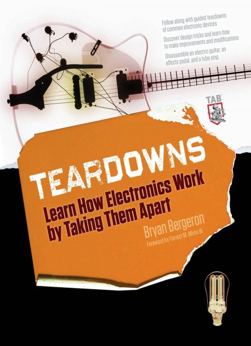 Cover of the book Teardowns: Learn How Electronics Work by Taking Them Apart by Bryan Bergeron, McGraw-Hill Companies,Inc.