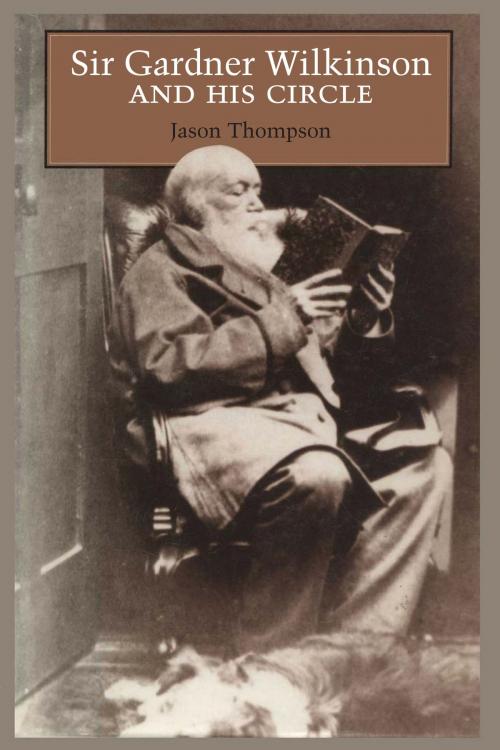 Cover of the book Sir Gardner Wilkinson and His Circle by Jason Thompson, University of Texas Press