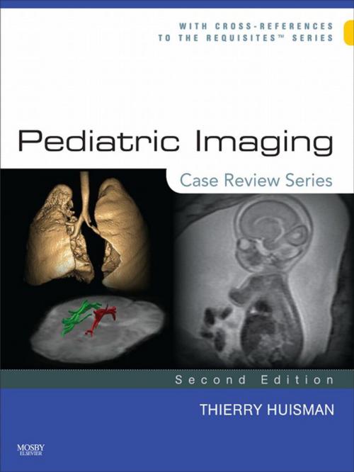 Cover of the book Pediatric Imaging: Case Review Series E-Book by Thierry A. G. M. Huisman, MD, Elsevier Health Sciences