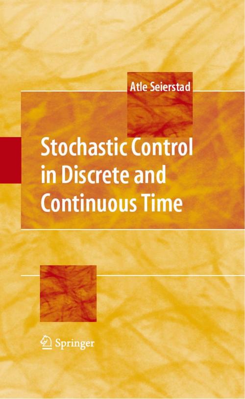 Cover of the book Stochastic Control in Discrete and Continuous Time by Atle Seierstad, Springer US