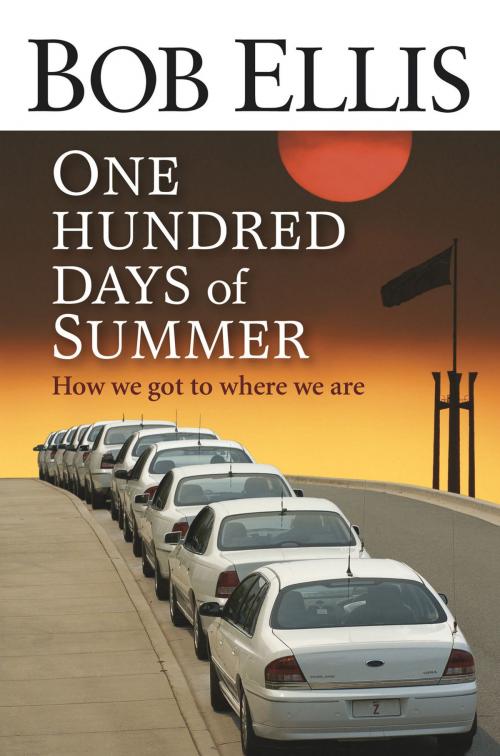 Cover of the book One Hundred Days Of Summer by Bob Ellis, Penguin Books Ltd