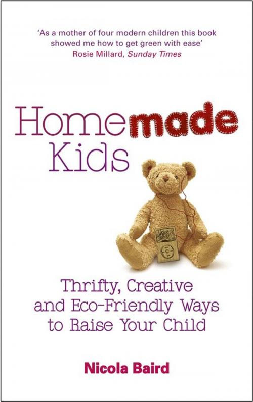 Cover of the book Homemade Kids by Nicola Baird, Ebury Publishing