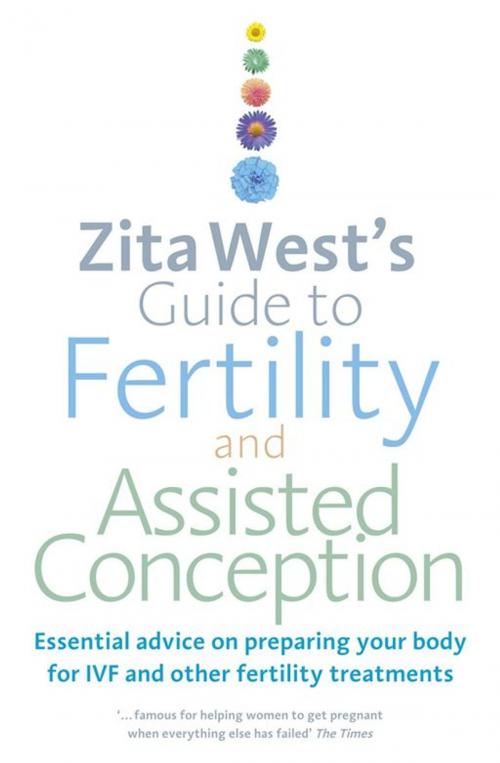 Cover of the book Zita West's Guide to Fertility and Assisted Conception by Zita West, Ebury Publishing