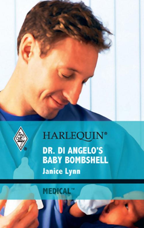 Cover of the book Dr. Di Angelo's Baby Bombshell by Janice Lynn, Harlequin