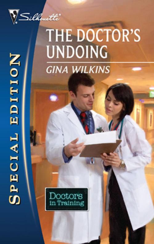 Cover of the book The Doctor's Undoing by Gina Wilkins, Silhouette