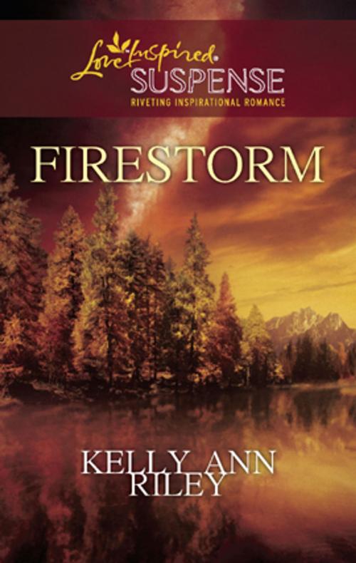 Cover of the book Firestorm by Kelly Ann Riley, Steeple Hill