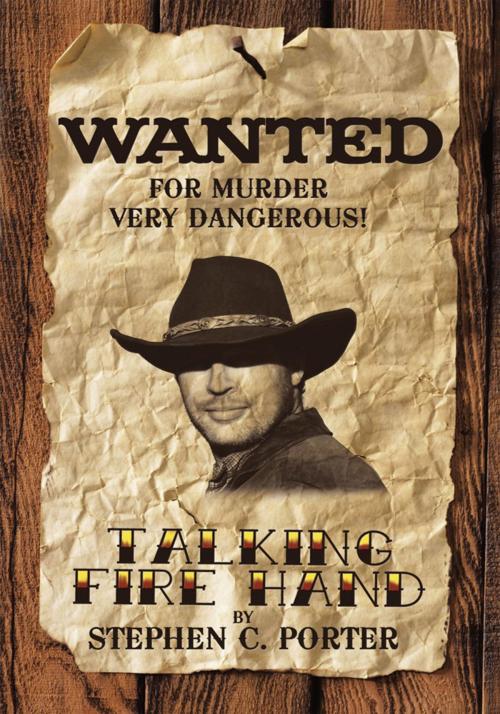 Cover of the book Talking Fire Hand by Stephen C. Porter, Trafford Publishing