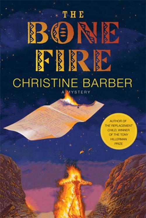 Cover of the book The Bone Fire by Christine Barber, St. Martin's Press