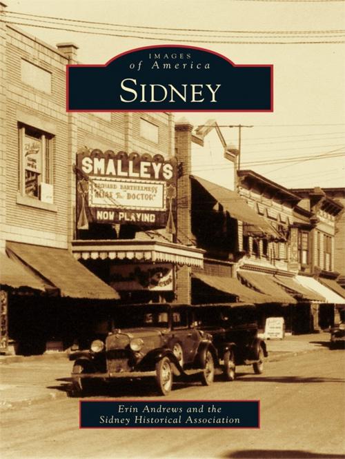 Cover of the book Sidney by Erin Andrews, Sidney Historical Association, Arcadia Publishing Inc.