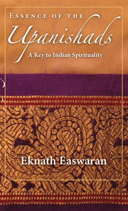 Cover of the book Essence of the Upanishads by Eknath Easwaran, Nilgiri Press