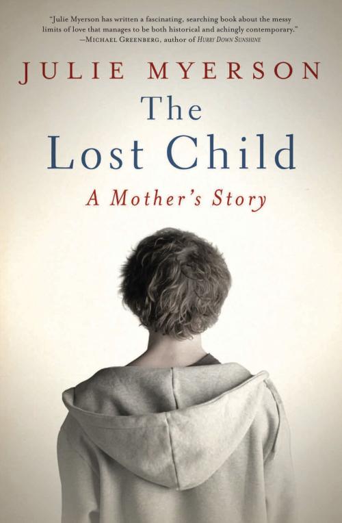 Cover of the book The Lost Child by Julie Myerson, Bloomsbury Publishing