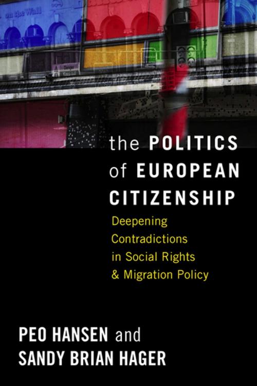 Cover of the book The Politics of European Citizenship by Peo Hansen, Sandy Brian Hager, Berghahn Books
