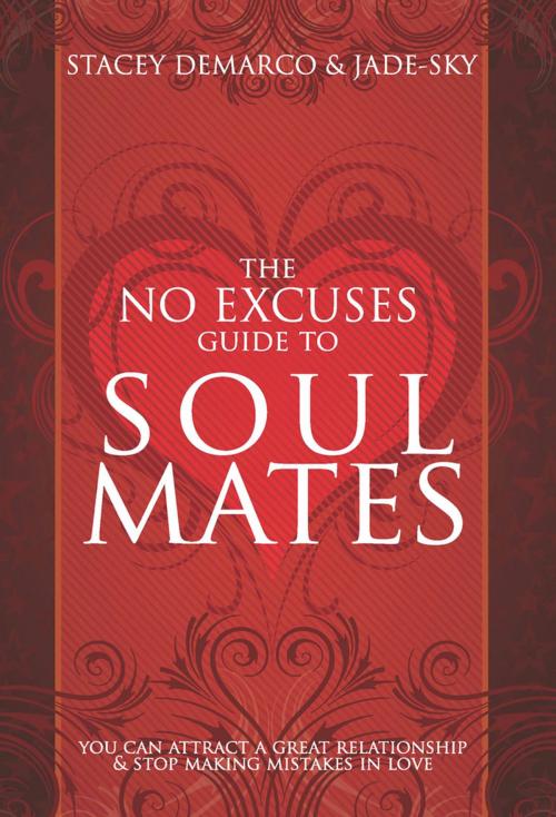 Cover of the book No Excuses Guide to Soul Mates by Stacey Demarco, Jade-Sky, Rockpool Publishing