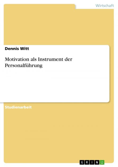 Cover of the book Motivation als Instrument der Personalführung by Dennis Witt, GRIN Verlag