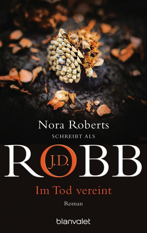 Cover of the book Im Tod vereint by J.D. Robb, Blanvalet Taschenbuch Verlag