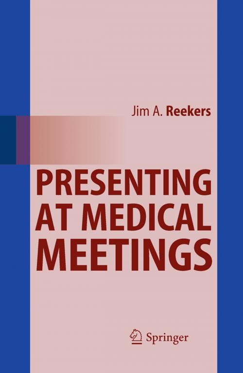 Cover of the book Presenting at Medical Meetings by Jim A. Reekers, Springer Berlin Heidelberg