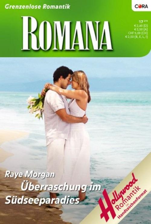 Cover of the book Überraschung im Südseeparadies by RAYE MORGAN, CORA Verlag