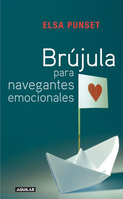 Cover of the book Brújula para navegantes emocionales by Elsa Punset, Penguin Random House Grupo Editorial España