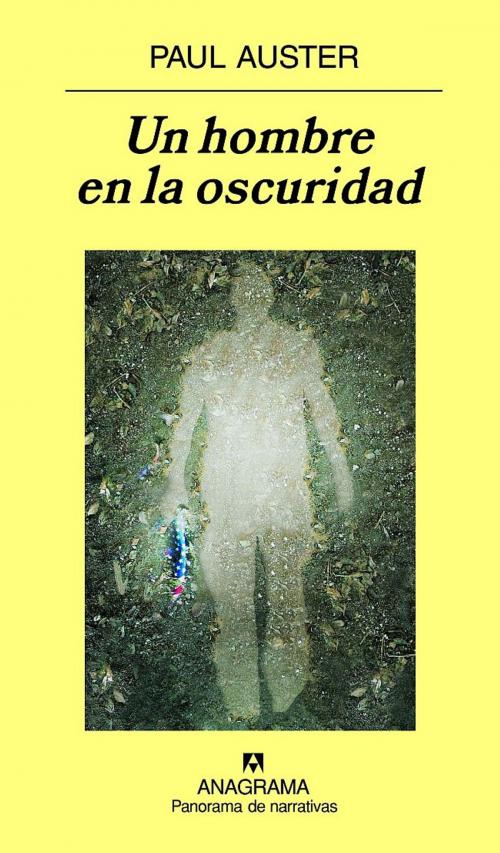 Cover of the book Un hombre en la oscuridad by Paul Auster, Editorial Anagrama