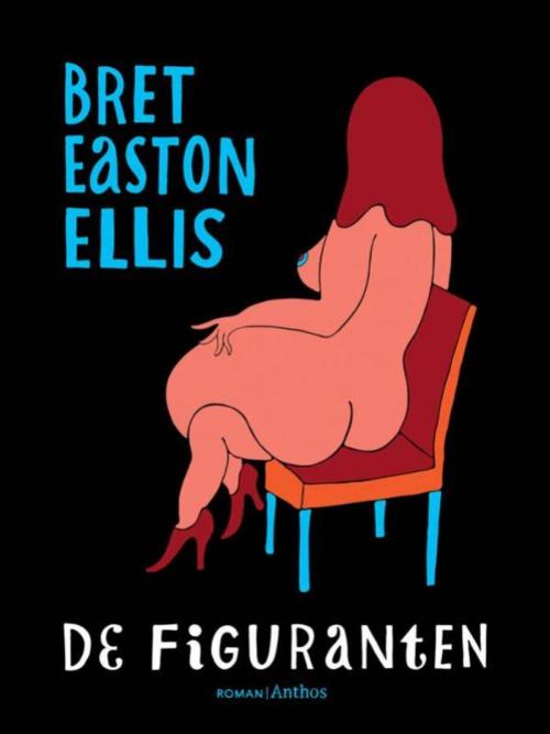 Cover of the book De figuranten by Bret Easton Ellis, Ambo/Anthos B.V.