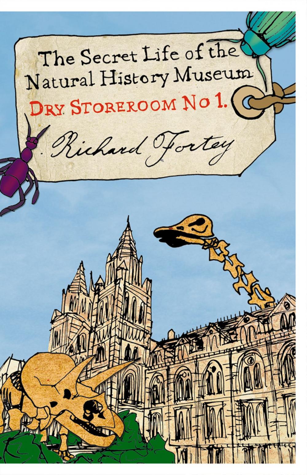 Big bigCover of Dry Store Room No. 1: The Secret Life of the Natural History Museum (Text Only)