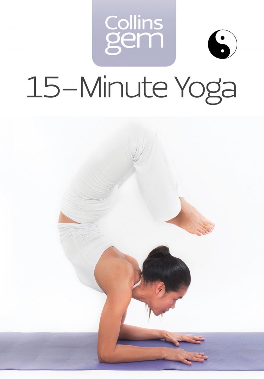 Big bigCover of 15-Minute Yoga (Collins Gem)