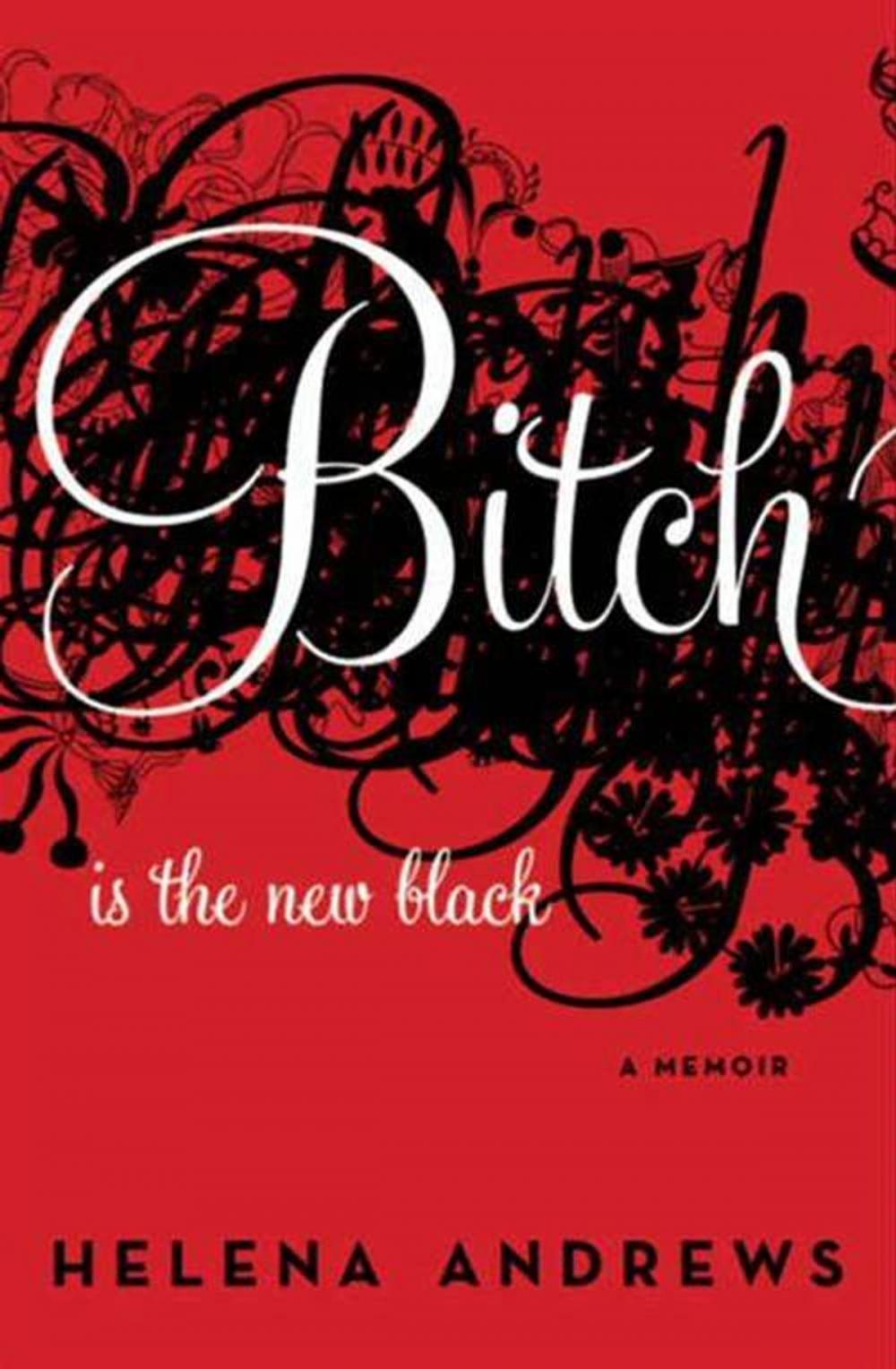 Big bigCover of Bitch Is the New Black