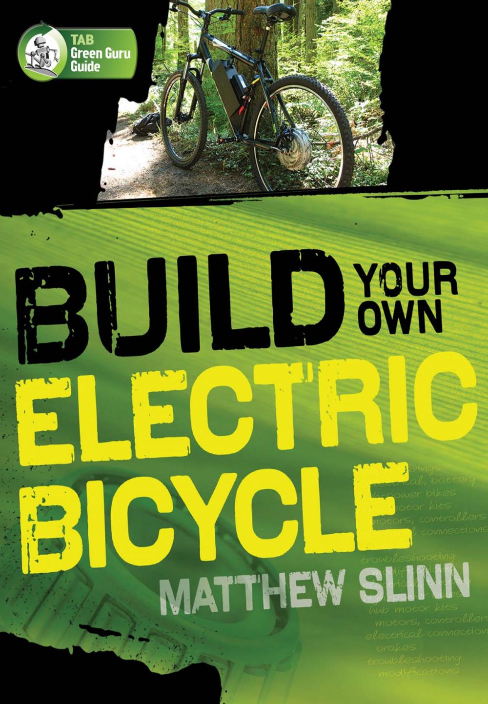 Big bigCover of Build Your Own Electric Bicycle