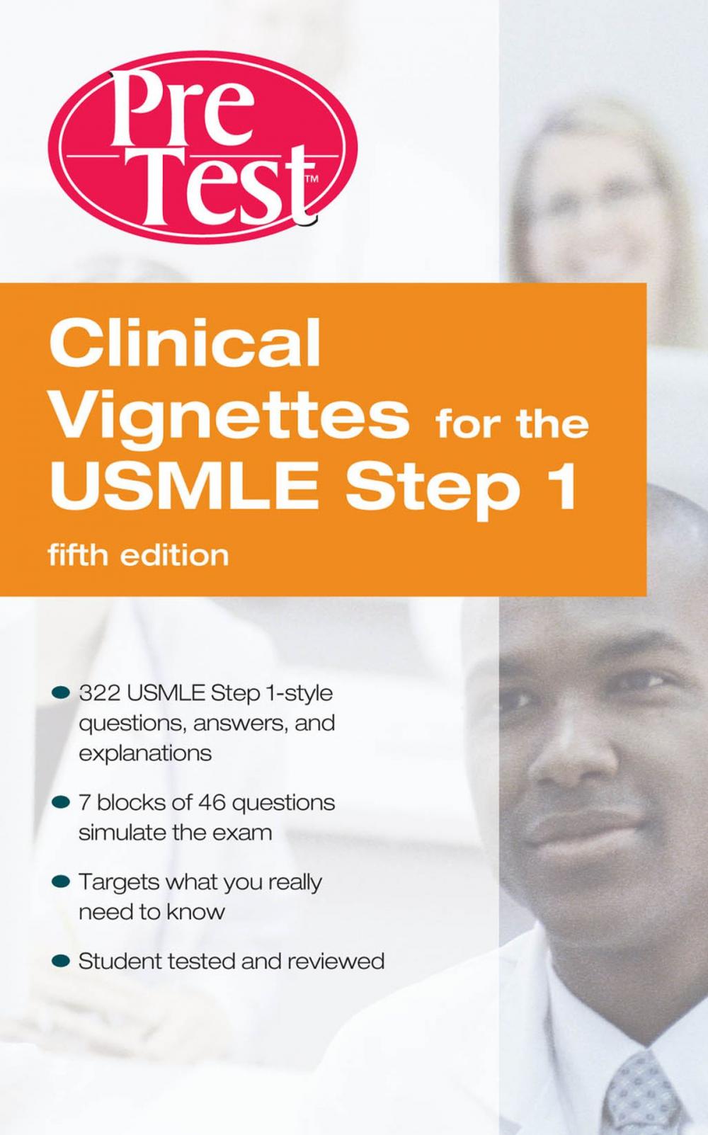 Big bigCover of Clinical Vignettes for the USMLE Step 1: PreTest Self-Assessment and Review Fifth Edition