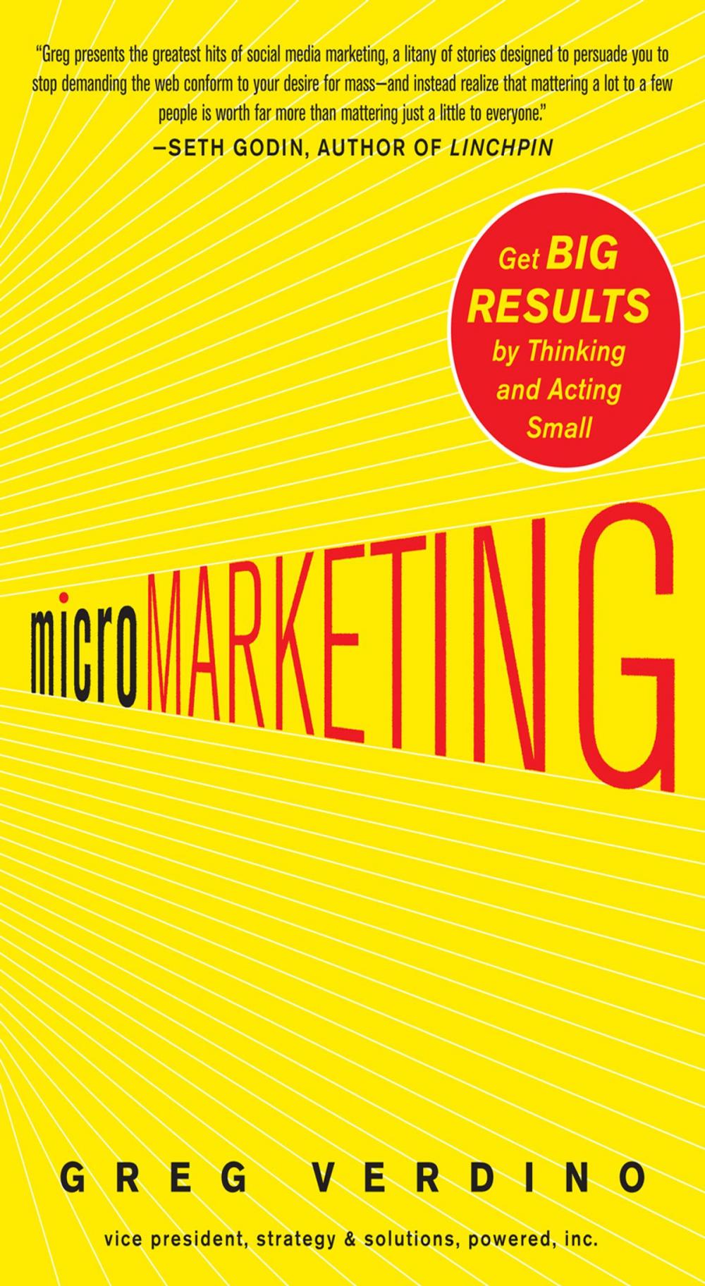 Big bigCover of MicroMarketing: Get Big Results by Thinking and Acting Small