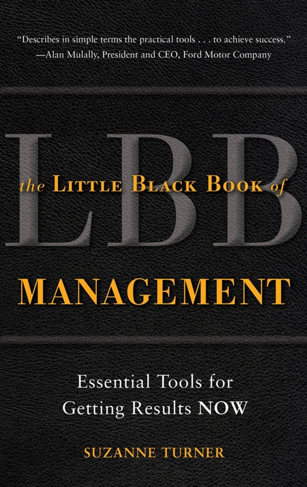 Big bigCover of The Little Black Book of Management: Essential Tools for Getting Results NOW