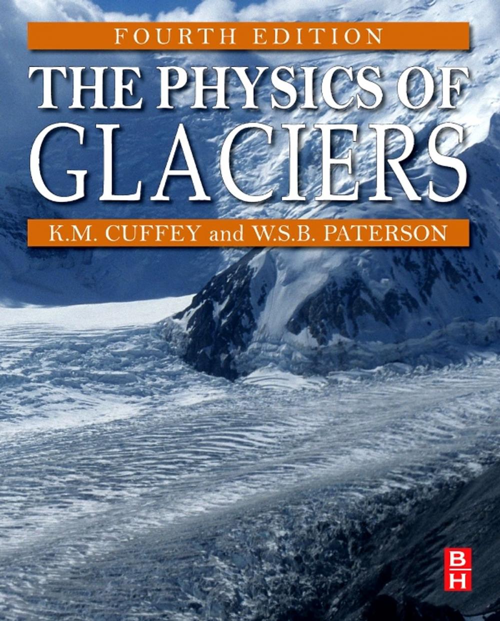 Big bigCover of The Physics of Glaciers