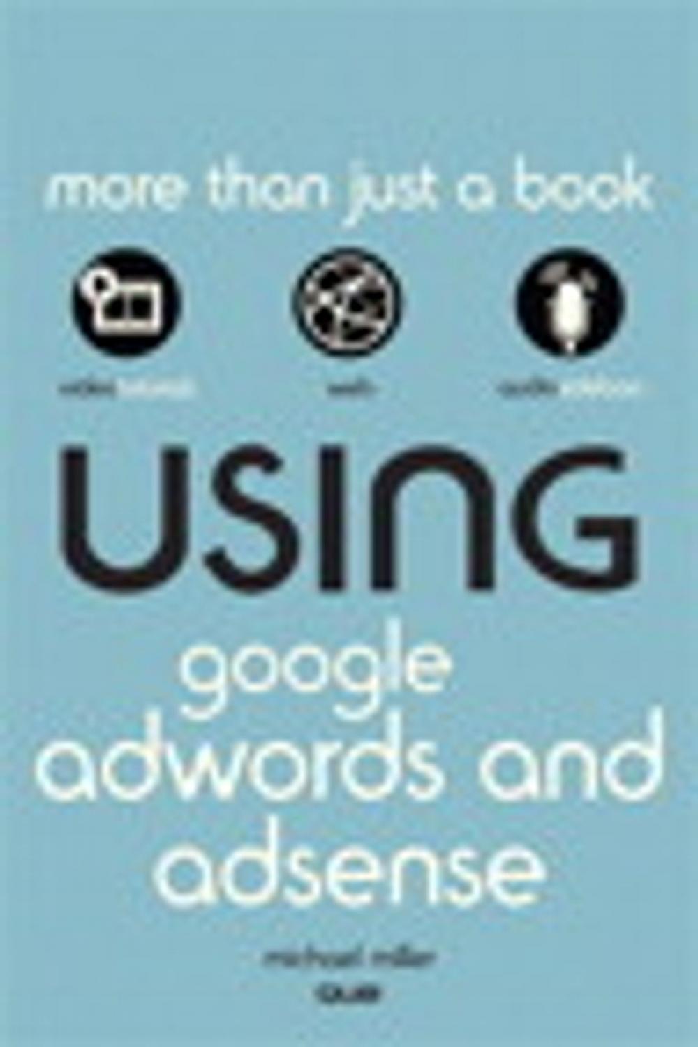 Big bigCover of Using Google AdWords and AdSense