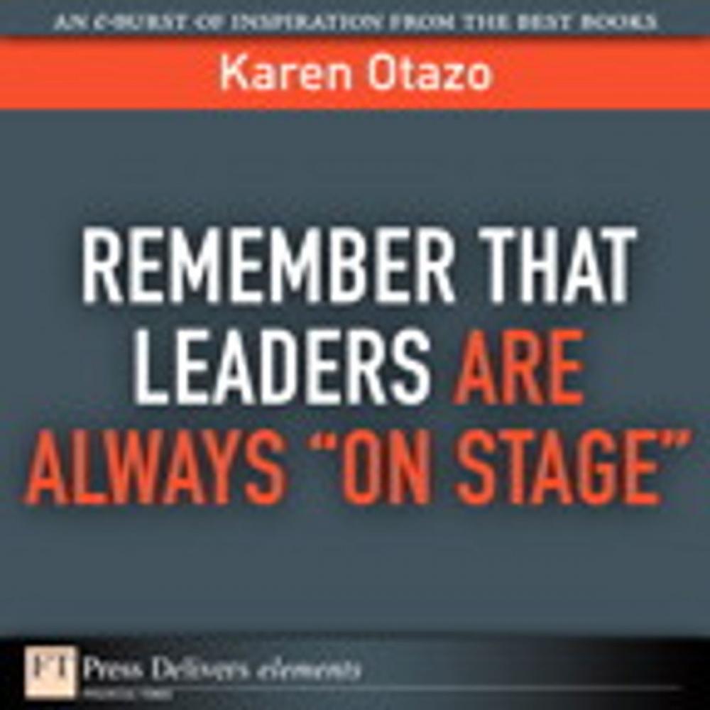 Big bigCover of Remember That Leaders Are Always "On Stage"