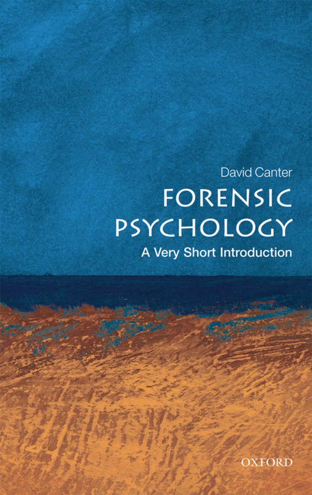 Big bigCover of Forensic Psychology: A Very Short Introduction