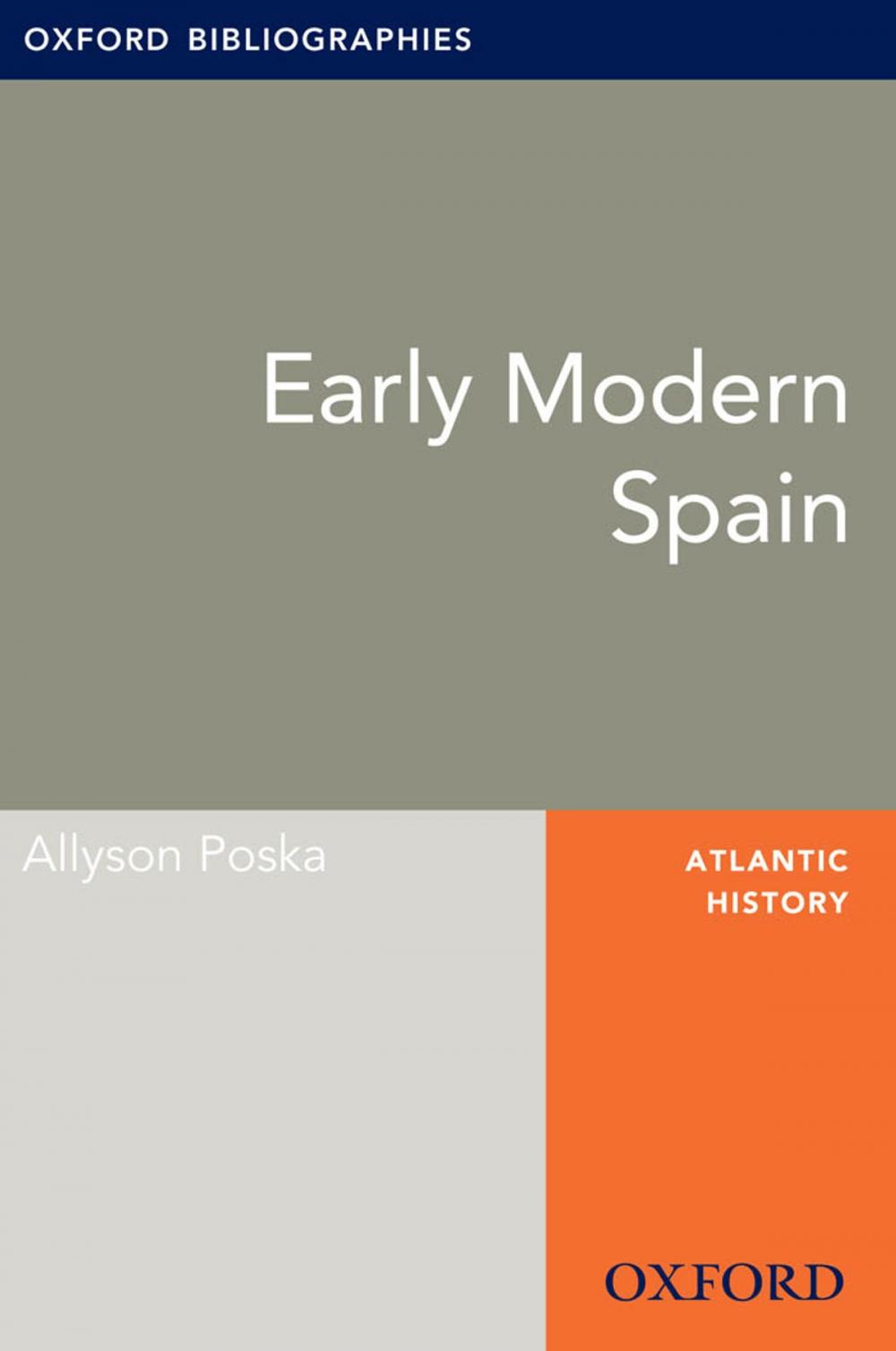 Big bigCover of Early Modern Spain: Oxford Bibliographies Online Research Guide