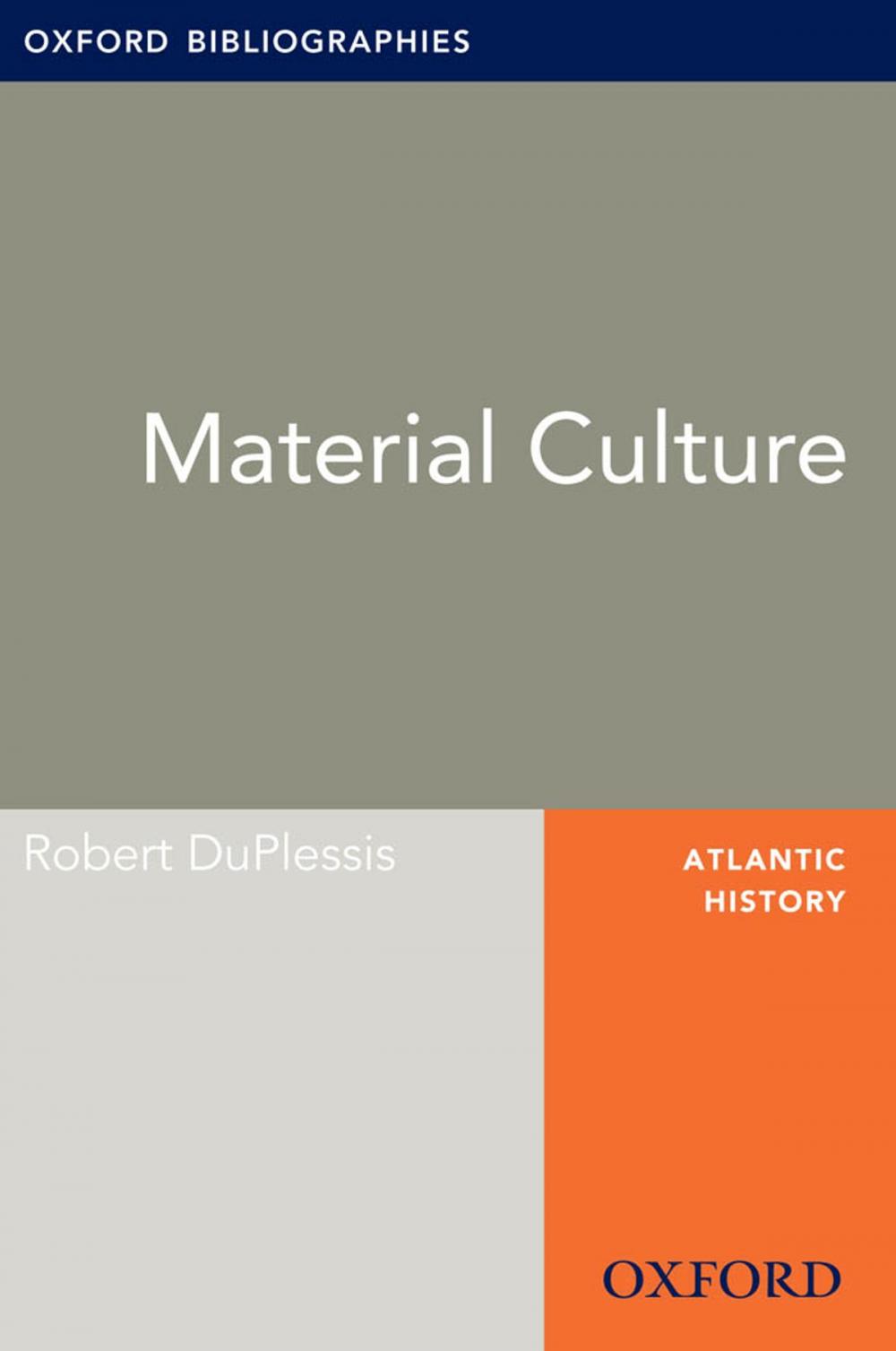 Big bigCover of Material Culture: Oxford Bibliographies Online Research Guide