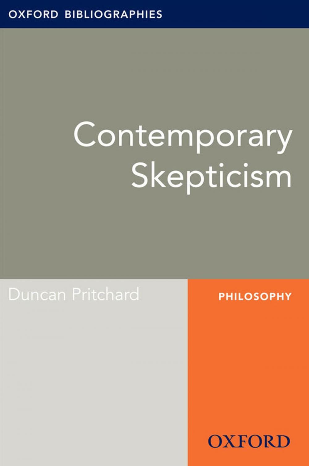 Big bigCover of Contemporary Skepticism: Oxford Bibliographies Online Research Guide